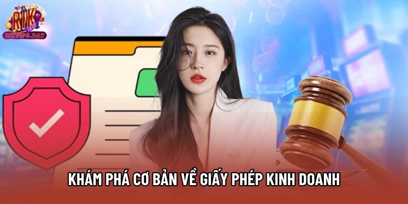Khám phá cơ bản về giấy phép kinh doanh